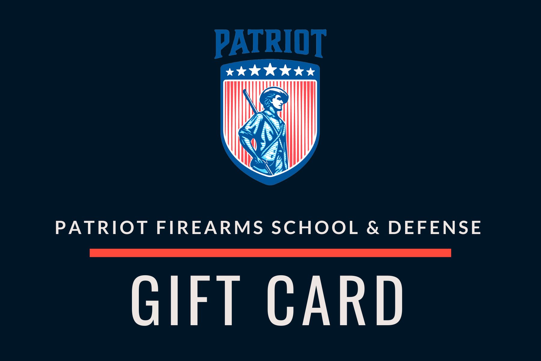 Patriot Gift Card - Patriot Firearms School & Defense LLC
